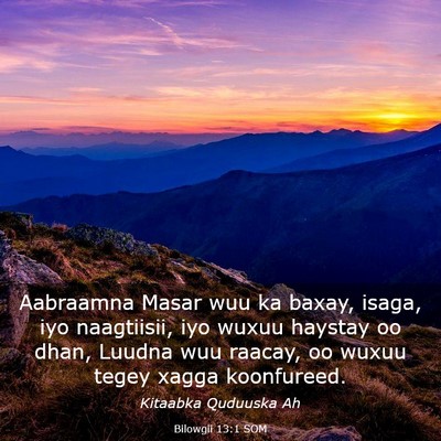 Picture 03 - Bilowgii 13:1 SOM - Aabraamna Masar wuu ka baxay, isaga, iyo - Bible Verse Picture