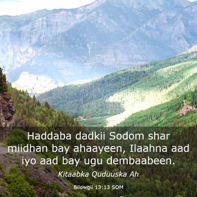 Picture 03 - Bilowgii 13:13 SOM - Haddaba dadkii Sodom shar miidhan bay ahaayeen, - Bible Verse Picture