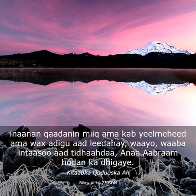Picture 03 - Bilowgii 14:23 SOM - inaanan qaadanin miiq ama kab yeelmeheed ama wax - Bible Verse Picture