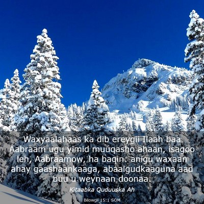 Picture 03 - Bilowgii 15:1 SOM - Waxyaalahaas ka dib ereygii Ilaah baa Aabraam ugu - Bible Verse Picture