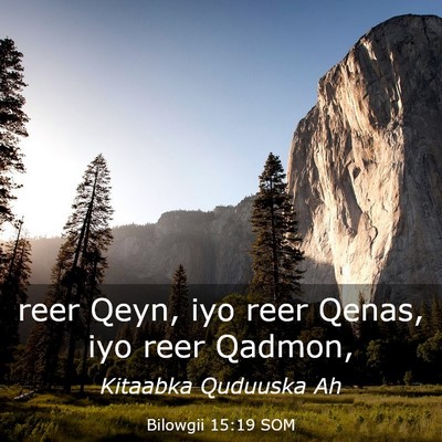 Picture 03 - Bilowgii 15:19 SOM - reer Qeyn, iyo reer Qenas, iyo reer - Bible Verse Picture