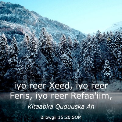 Picture 03 - Bilowgii 15:20 SOM - iyo reer Xeed, iyo reer Feris, iyo reer - Bible Verse Picture