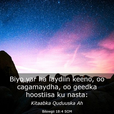 Picture 03 - Bilowgii 18:4 SOM - Biyo yar ha laydiin keeno, oo cagamaydha, oo - Bible Verse Picture