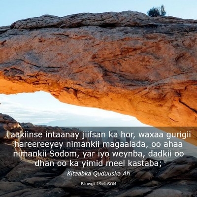 Picture 03 - Bilowgii 19:4 SOM - Laakiinse intaanay jiifsan ka hor, waxaa gurigii - Bible Verse Picture