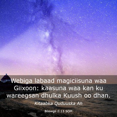Picture 03 - Bilowgii 2:13 SOM - Webiga labaad magiciisuna waa Giixoon: kaasuna - Bible Verse Picture