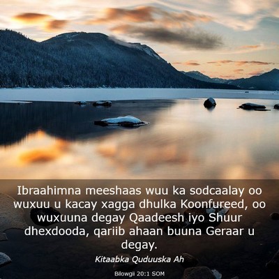 Picture 03 - Bilowgii 20:1 SOM - Ibraahimna meeshaas wuu ka sodcaalay oo wuxuu u - Bible Verse Picture
