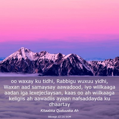 Picture 03 - Bilowgii 22:16 SOM - oo waxay ku tidhi, Rabbigu wuxuu yidhi, Waxan aad - Bible Verse Picture