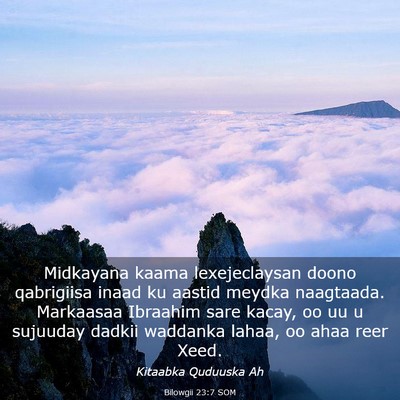 Picture 03 - Bilowgii 23:7 SOM - Midkayana kaama lexejeclaysan doono qabrigiisa - Bible Verse Picture