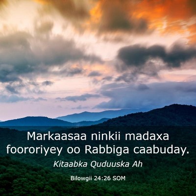 Picture 03 - Bilowgii 24:26 SOM - Markaasaa ninkii madaxa foororiyey oo Rabbiga - Bible Verse Picture