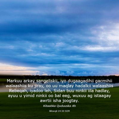 Picture 03 - Bilowgii 24:30 SOM - Markuu arkay sangeliskii, iyo dugaagadihii - Bible Verse Picture