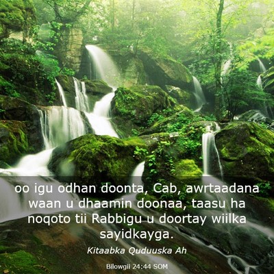Picture 03 - Bilowgii 24:44 SOM - oo igu odhan doonta, Cab, awrtaadana waan u - Bible Verse Picture