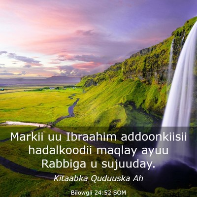 Picture 03 - Bilowgii 24:52 SOM - Markii uu Ibraahim addoonkiisii hadalkoodii - Bible Verse Picture