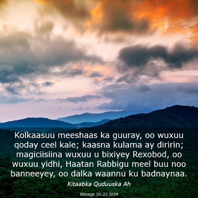 Picture 03 - Bilowgii 26:22 SOM - Kolkaasuu meeshaas ka guuray, oo wuxuu qoday ceel - Bible Verse Picture