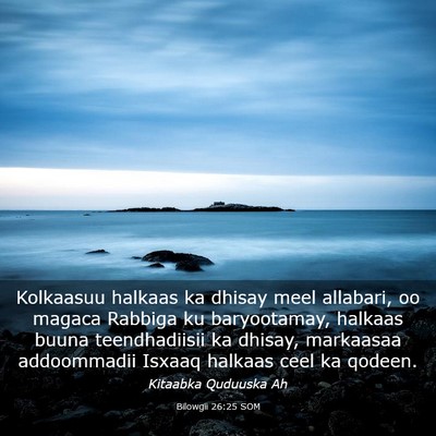 Picture 03 - Bilowgii 26:25 SOM - Kolkaasuu halkaas ka dhisay meel allabari, oo - Bible Verse Picture