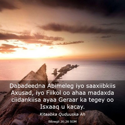 Picture 03 - Bilowgii 26:26 SOM - Dabadeedna Abimeleg iyo saaxiibkiis Axusad, iyo - Bible Verse Picture