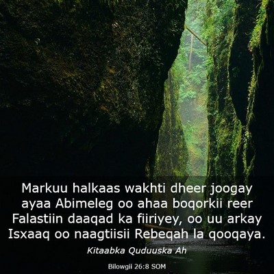Picture 03 - Bilowgii 26:8 SOM - Markuu halkaas wakhti dheer joogay ayaa Abimeleg - Bible Verse Picture