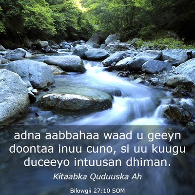 Picture 03 - Bilowgii 27:10 SOM - adna aabbahaa waad u geeyn doontaa inuu cuno, si - Bible Verse Picture