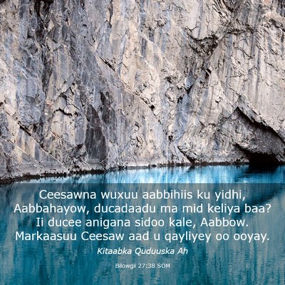Picture 03 - Bilowgii 27:38 SOM - Ceesawna wuxuu aabbihiis ku yidhi, Aabbahayow, - Bible Verse Picture