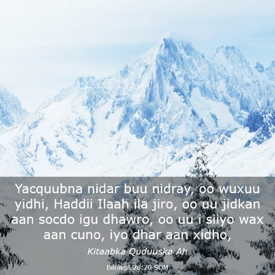 Picture 03 - Bilowgii 28:20 SOM - Yacquubna nidar buu nidray, oo wuxuu yidhi, - Bible Verse Picture