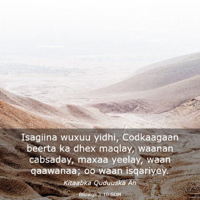 Picture 03 - Bilowgii 3:10 SOM - Isagiina wuxuu yidhi, Codkaagaan beerta ka dhex - Bible Verse Picture