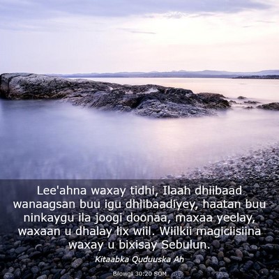 Picture 03 - Bilowgii 30:20 SOM - Lee'ahna waxay tidhi, Ilaah dhiibaad wanaagsan - Bible Verse Picture