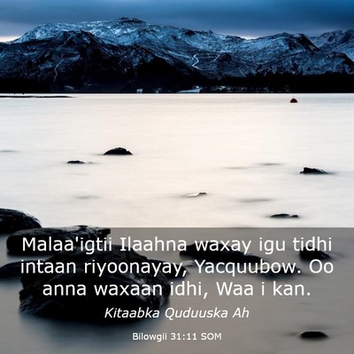Picture 03 - Bilowgii 31:11 SOM - Malaa'igtii Ilaahna waxay igu tidhi intaan - Bible Verse Picture