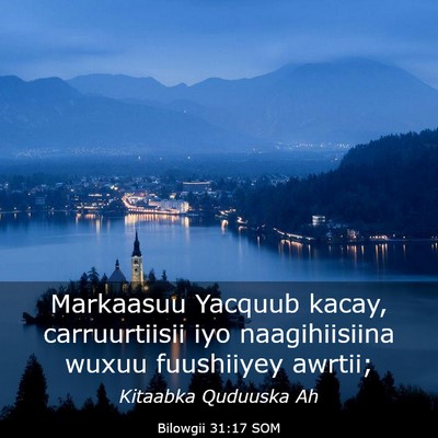 Picture 03 - Bilowgii 31:17 SOM - Markaasuu Yacquub kacay, carruurtiisii iyo - Bible Verse Picture