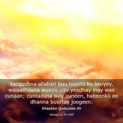 Picture 03 - Bilowgii 31:54 SOM - Yacquubna allabari buu buurtii ku bixiyey, - Bible Verse Picture