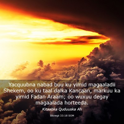 Picture 03 - Bilowgii 33:18 SOM - Yacquubna nabad buu ku yimid magaaladii Shekem, - Bible Verse Picture