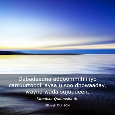 Picture 03 - Bilowgii 33:6 SOM - Dabadeedna addoommihii iyo carruurtoodii ayaa u - Bible Verse Picture