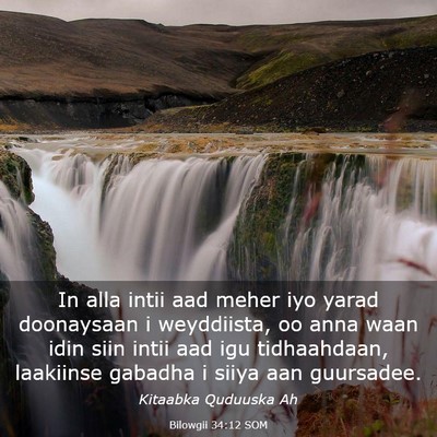 Picture 03 - Bilowgii 34:12 SOM - In alla intii aad meher iyo yarad doonaysaan i - Bible Verse Picture