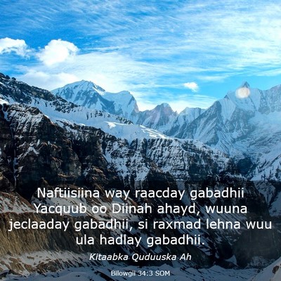 Picture 03 - Bilowgii 34:3 SOM - Naftiisiina way raacday gabadhii Yacquub oo - Bible Verse Picture