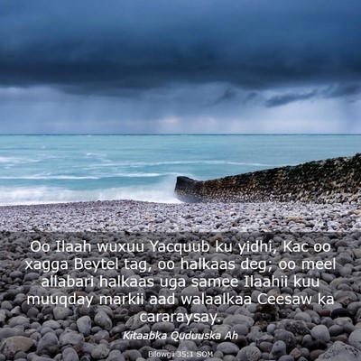 Picture 03 - Bilowgii 35:1 SOM - Oo Ilaah wuxuu Yacquub ku yidhi, Kac oo xagga - Bible Verse Picture