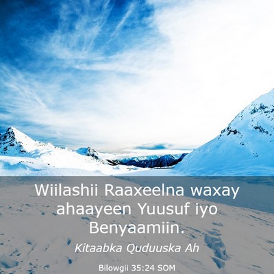 Picture 03 - Bilowgii 35:24 SOM - Wiilashii Raaxeelna waxay ahaayeen Yuusuf iyo - Bible Verse Picture