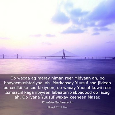 Picture 03 - Bilowgii 37:28 SOM - Oo waxaa ag maray niman reer Midyaan ah, oo - Bible Verse Picture