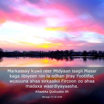 Picture 03 - Bilowgii 37:36 SOM - Markaasay kuwii reer Midyaan isagii Masar kaga - Bible Verse Picture