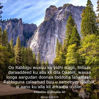 Picture 03 - Bilowgii 4:15 SOM - Oo Rabbigu wuxuu ku yidhi isagii, Sidaas - Bible Verse Picture