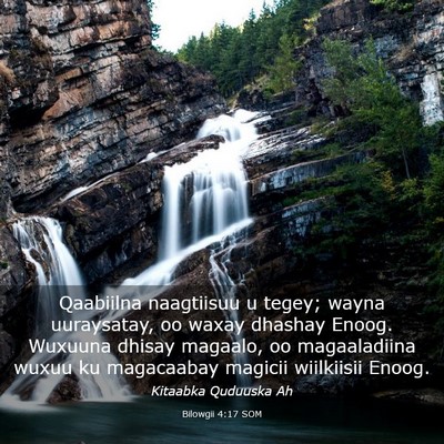 Picture 03 - Bilowgii 4:17 SOM - Qaabiilna naagtiisuu u tegey; wayna uuraysatay, - Bible Verse Picture
