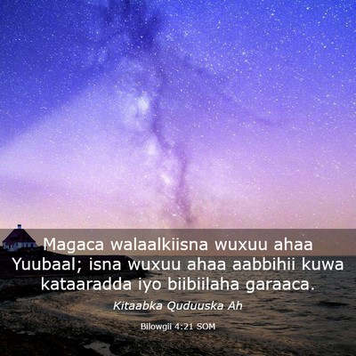 Picture 03 - Bilowgii 4:21 SOM - Magaca walaalkiisna wuxuu ahaa Yuubaal; isna - Bible Verse Picture