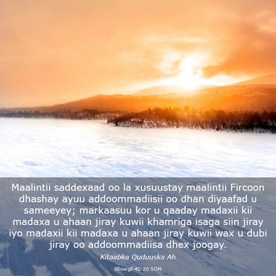 Picture 03 - Bilowgii 40:20 SOM - Maalintii saddexaad oo la xusuustay maalintii - Bible Verse Picture