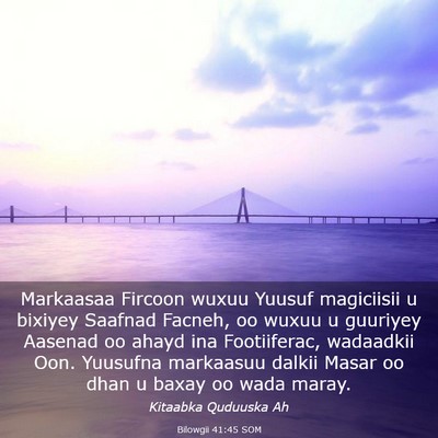 Picture 03 - Bilowgii 41:45 SOM - Markaasaa Fircoon wuxuu Yuusuf magiciisii u - Bible Verse Picture