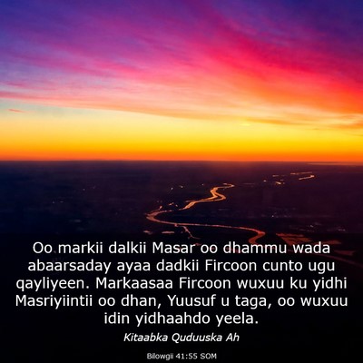 Picture 03 - Bilowgii 41:55 SOM - Oo markii dalkii Masar oo dhammu wada abaarsaday - Bible Verse Picture