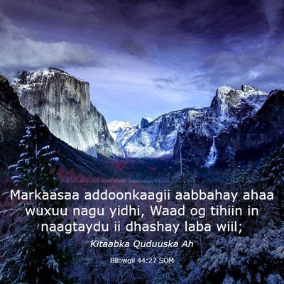 Picture 03 - Bilowgii 44:27 SOM - Markaasaa addoonkaagii aabbahay ahaa wuxuu nagu - Bible Verse Picture