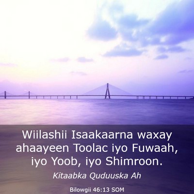 Picture 03 - Bilowgii 46:13 SOM - Wiilashii Isaakaarna waxay ahaayeen Toolac iyo - Bible Verse Picture