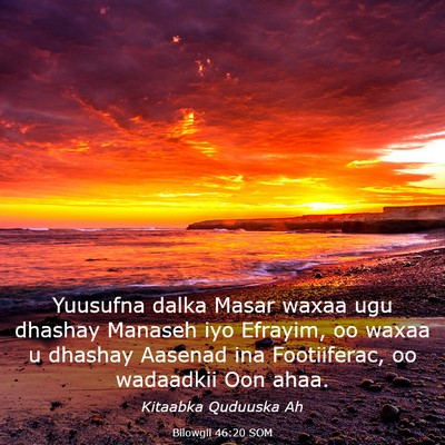 Picture 03 - Bilowgii 46:20 SOM - Yuusufna dalka Masar waxaa ugu dhashay Manaseh - Bible Verse Picture