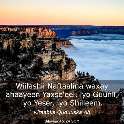 Picture 03 - Bilowgii 46:24 SOM - Wiilashii Naftaalina waxay ahaayeen Yaxse'eel, - Bible Verse Picture