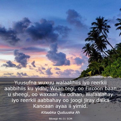 Picture 03 - Bilowgii 46:31 SOM - Yuusufna wuxuu walaalihiis iyo reerkii aabbihiis - Bible Verse Picture