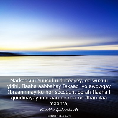 Picture 03 - Bilowgii 48:15 SOM - Markaasuu Yuusuf u duceeyey, oo wuxuu yidhi, - Bible Verse Picture