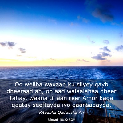 Picture 03 - Bilowgii 48:22 SOM - Oo weliba waxaan ku siiyey qayb dheeraad ah, oo - Bible Verse Picture