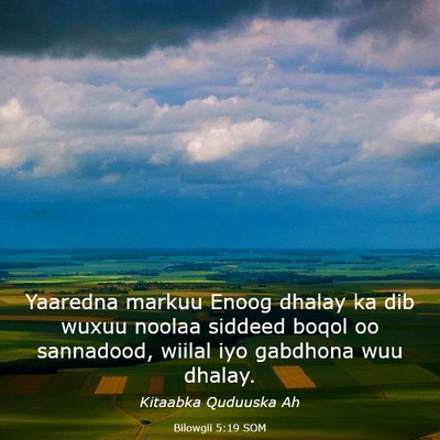 Picture 03 - Bilowgii 5:19 SOM - Yaaredna markuu Enoog dhalay ka dib wuxuu noolaa - Bible Verse Picture